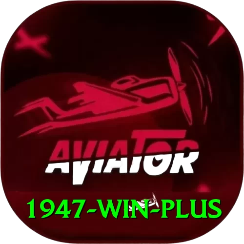 1947 win Games (Casino & Earning) Max v4.5.2 - 2